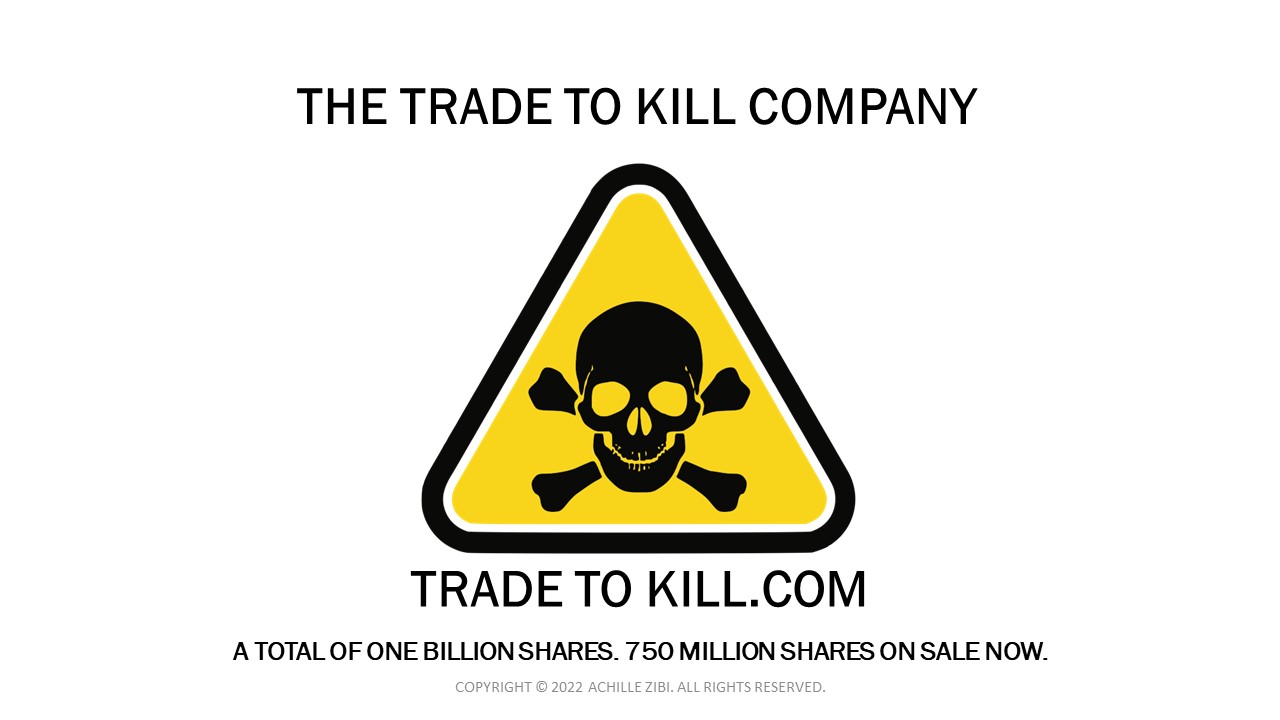 THE TRADE TO KILL COMPANY
